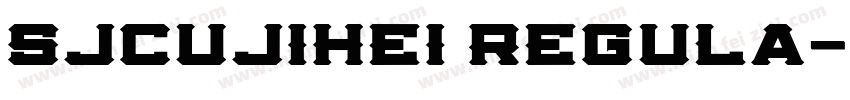 sjcujihei regula字体转换